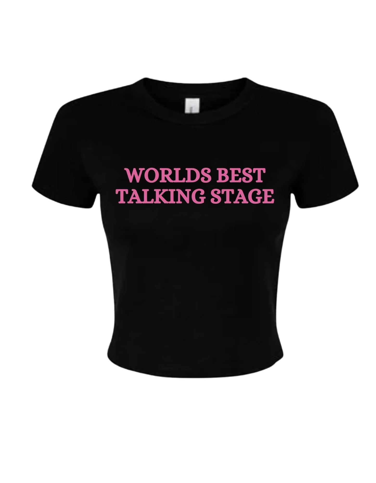 "Worlds Best Talking Stage" Tee